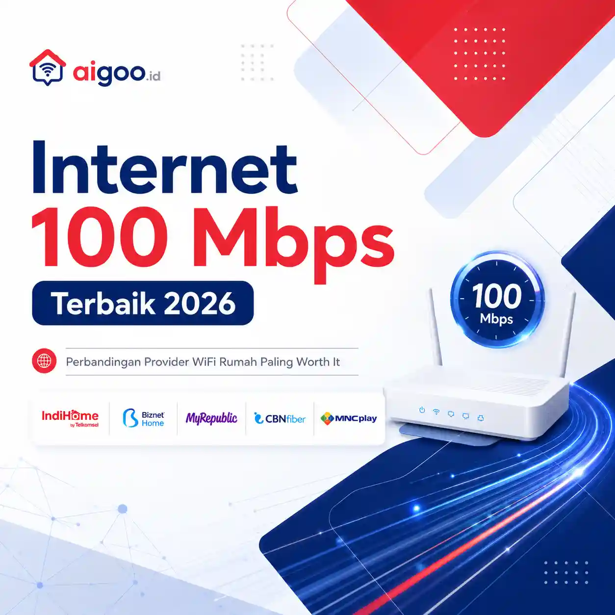 Harga Paket Internet 100 Mbps Terbaru Semua Provider 2026